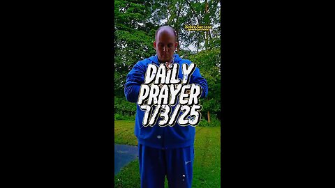 Daily Prayer 🙏 | 7/03/25 #MorningPrayer #MorningRoutine #Faith #DailyBlessing #DailyPrayer