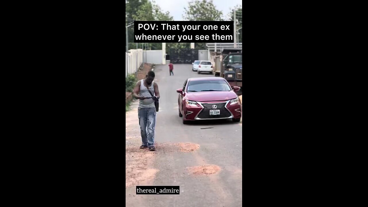 That your one ex anywhere you see them