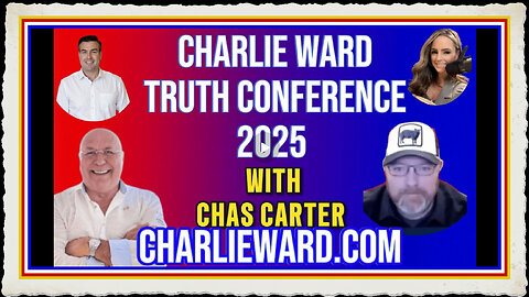 CHARLIE WARD TRUTH CONFERENCE 2025 WITH CHAS CARTER