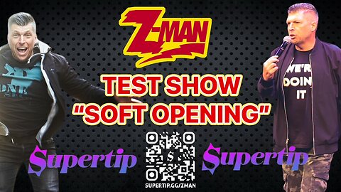 PROJECT Z-MAN "SOFT OPENING" (A NEW BEGINNING)