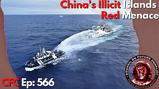 Council on Future Conflict Episode 566: China’s Illicit Islands, Red Menace