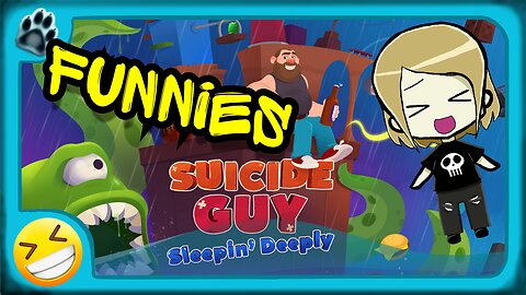 Suicide Guy: Sleepin' Deeply Funny Gaming Moments!