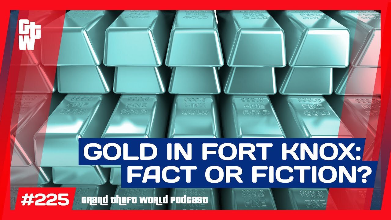 Is The Gold In Fort Knox Still There or Vanished? #GrandTheftWorld 225 (Clip)
