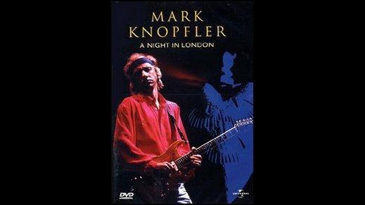 MARK KNOPFLER---A NIGHT IN LONDON