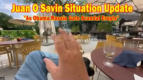 Juan O Savin & David Rodriguez Situation Update 07.25.25: "As Obama Russia Gate Scandal Erupts"