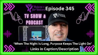 When The Night Is Long, Purpose Keeps The Light On (Episode 345)
