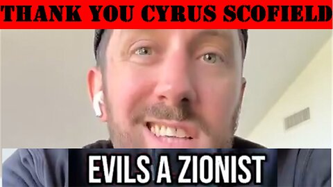 ►🔴✡️ 🕍 🇮🇱 Thank You Cyrus Scofield. Spit. ✡️ 🕍 🇮🇱