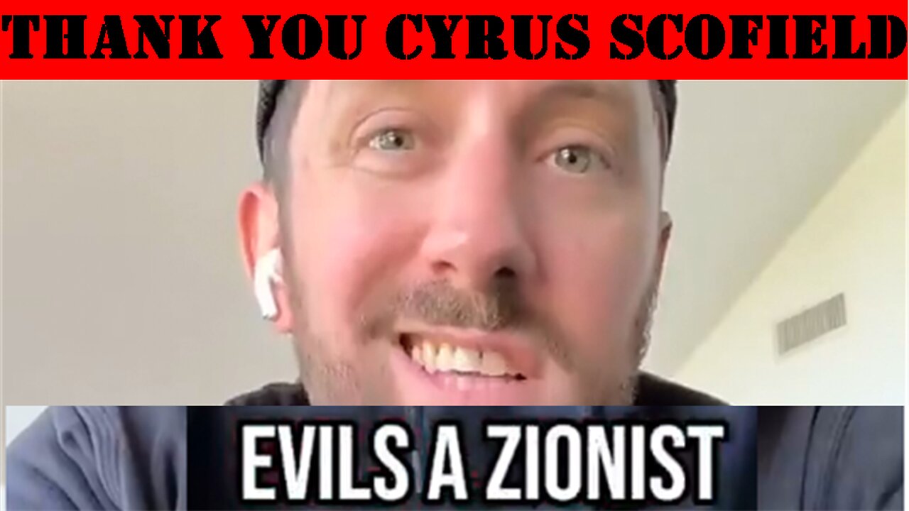 ►🔴✡️ 🕍 🇮🇱 Thank You Cyrus Scofield. Spit. ✡️ 🕍 🇮🇱