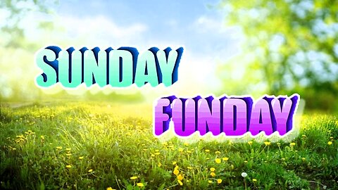 Sunday Funday Gaming Stream