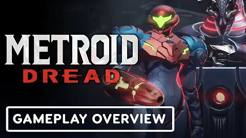 Metroid Dread - Gameplay Overview Trailer _ E3 2021