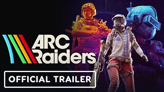 ARC Raiders - Official Launch Trailer