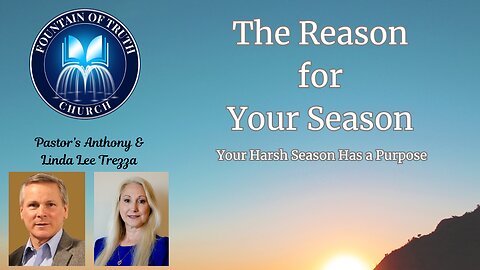 There is a Reason for Your Season