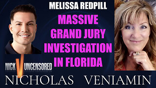Melissa Redpill Discusses Massive Grand Jury Investigation In Florida wit Nicholas Veniamin