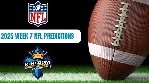 Kingdom Driven Sports: 2025 NFL Week 7 Picks