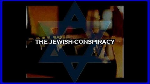 The Jewish Conspiracy Movie