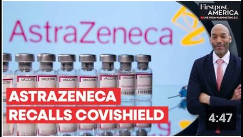"AstraZeneca Pulls Covishield Vaccine in America Due to Rare Side Effects: Firstpost"