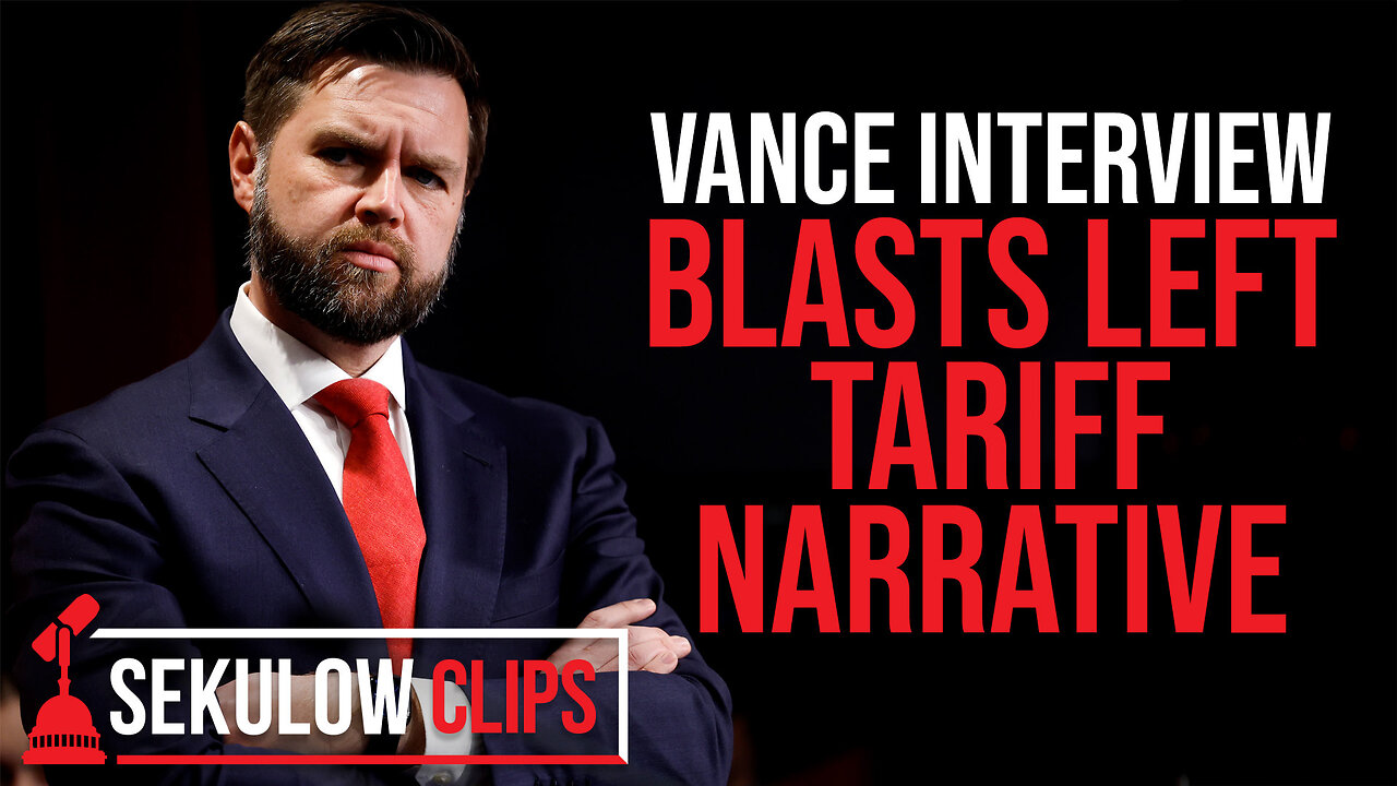 Vance Interview Blasts Left Tariff Narrative