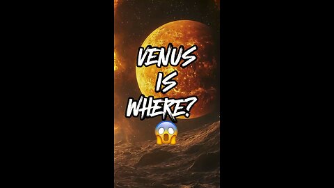 Venus Is Where? 😏