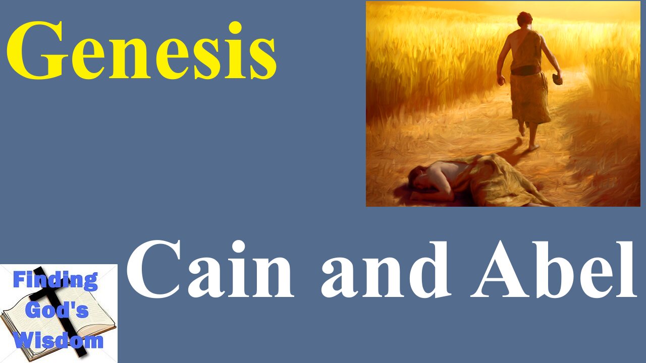 Genesis: Cain and Abel
