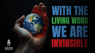 With the Living Word, We are Invincible