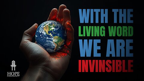 With the Living Word, We are Invincible