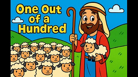 One Out of a Hundred – The Lost Sheep Song | Lyric Lambs