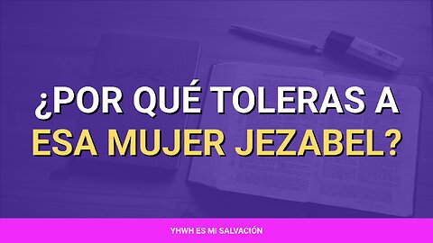 ✝️ ️¿Por qué toleras a esa mujer Jezabel? | Apocalipsis 2:18-29