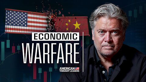 Steve Bannon: Trump Is Waging ‘Economic Warfare’ on the Chinese Communist Party | Trailer