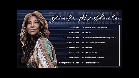 Diana Mendiola - 2 Horas Las Mejores Alabanzas Y Adoración Mix Vol. 20 - Música Cristiana.