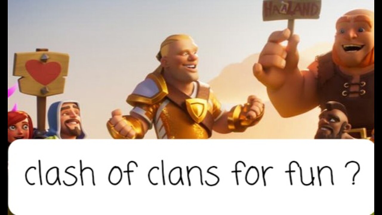 clash of clans for fun?