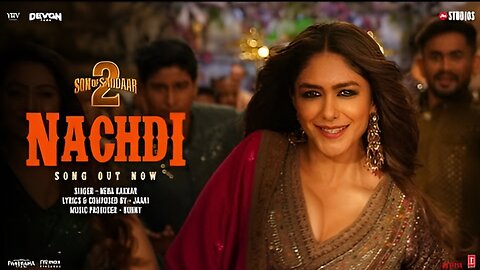 SON OF SARDAAR 2 | Nachdi (Song) | Ajay Devgn | Mrunal Thakur | Neha Kakkar