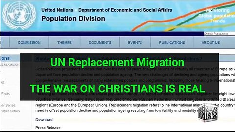 "Unmasking the Reality: The War on Christians & UN's Role in Replacement Migration"