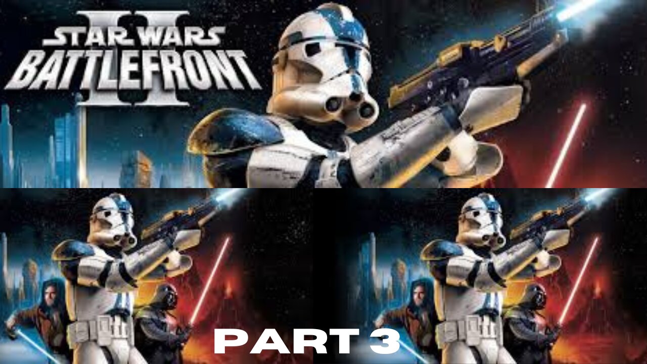 Star Wars Battlefront 2 (2005) PART 3