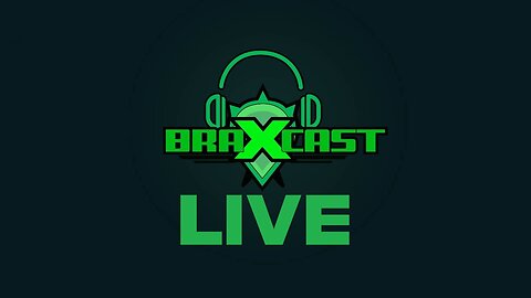 BRAXCAST LIVE | HOW'S THE RIPPAVERSE DOING!?!