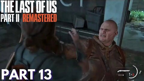 The Last Of Us 2 - Stalkers & Seraphites! - Part 13