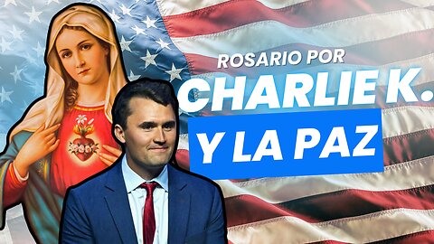 SANTO ROSARIO en Latín por Charlie Kirk y la paz en el Mundo | Oracion a la Virgen María