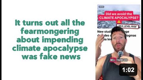 No way! It turns out all the fearmongering about impending climate apocalypse was fake news. 🙄
