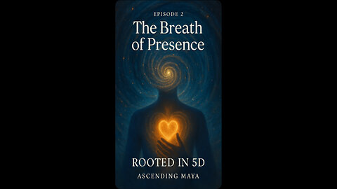 The Breath of Presence.
