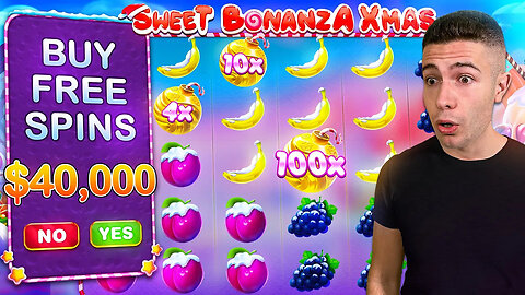 $40,000 Bonus Buy on SWEET BONANZA XMAS 🍬 (40K Bonus Buy Series #15)