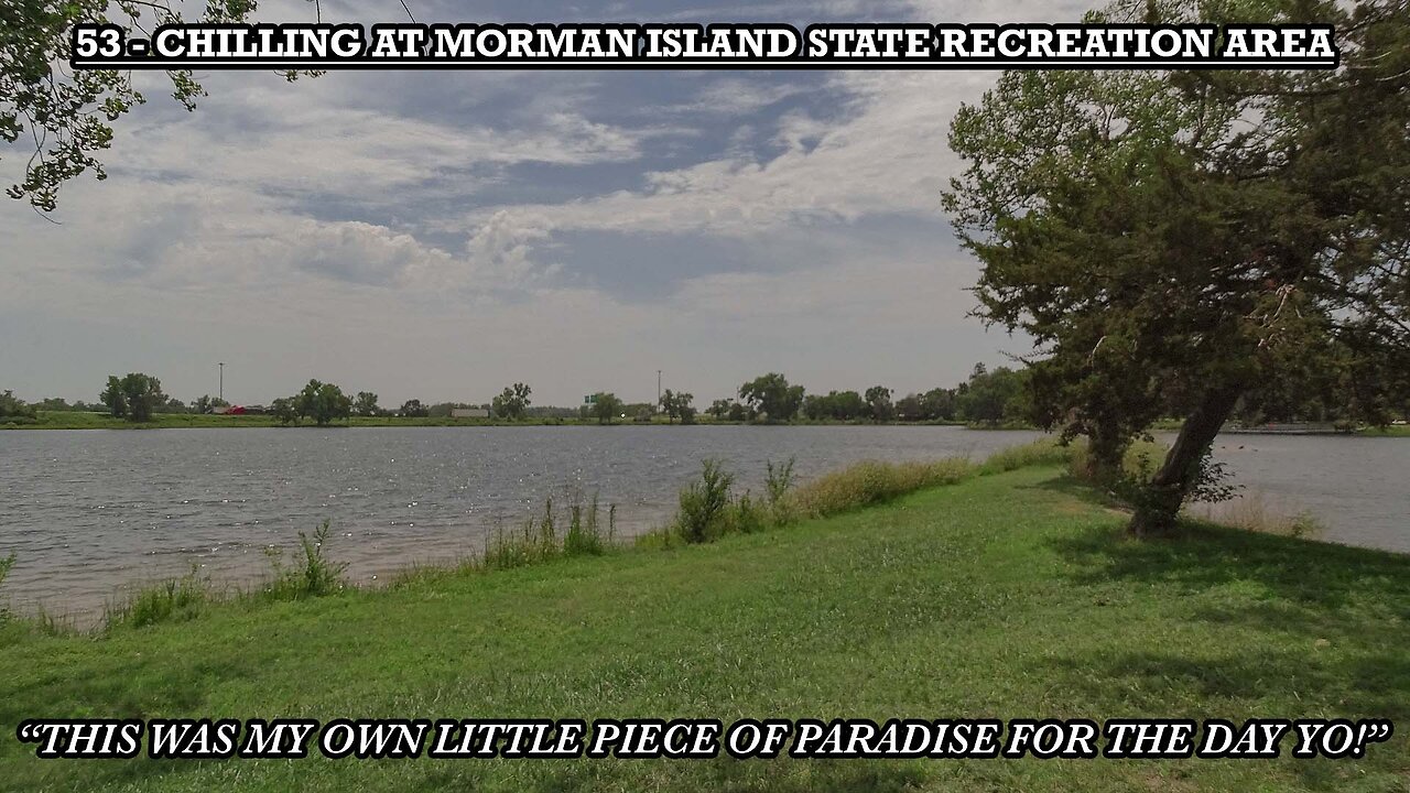 CHILLING AT MORMAN ISLAND STATE RECREATION AREA