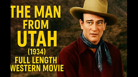 The Man from Utah (1934) | Full Length Western Movie Starring John Wayne