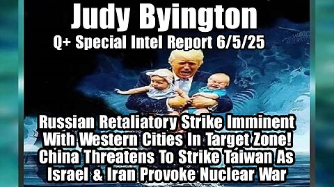 Judy Byington. Restored Republic ~ Situation Update 6/5/25 ~ SG Anon > Juan O Savin- Q+ White Hats