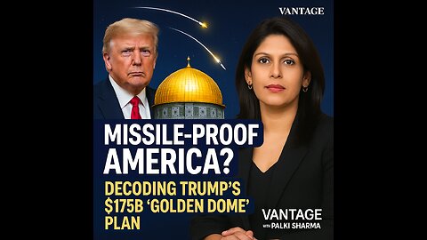 Missile-Proof America? Decoding Trump’s $175B “Golden Dome” Plan | Vantage with Palki Sharma | N18G
