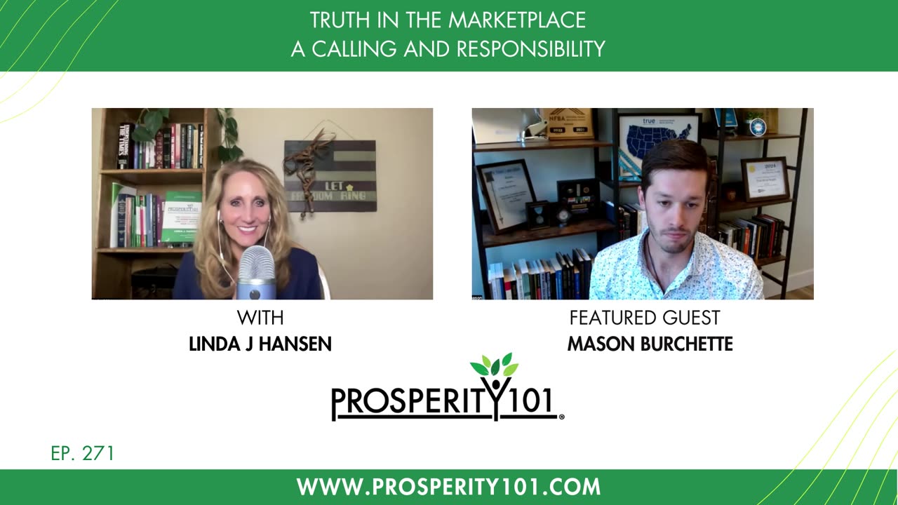 Truth in the Marketplace – A Calling and Responsibility – with Mason Burchette – [Ep. 271]