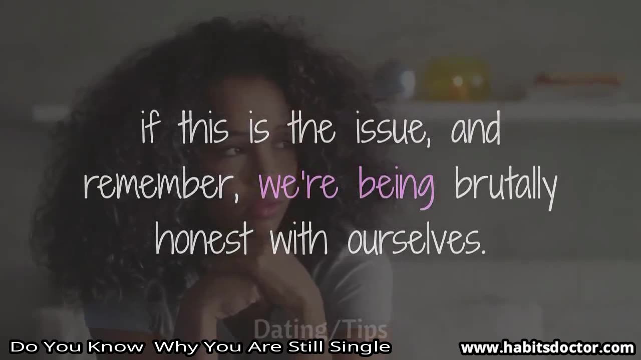 Do You Know Why You Are Still Single