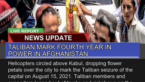 Taliban Mark Fourth Year in Power in Afghanistan