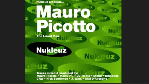 Nukleuz Presents.. Mauro Picotto The Lizard Man CD1 (2000)