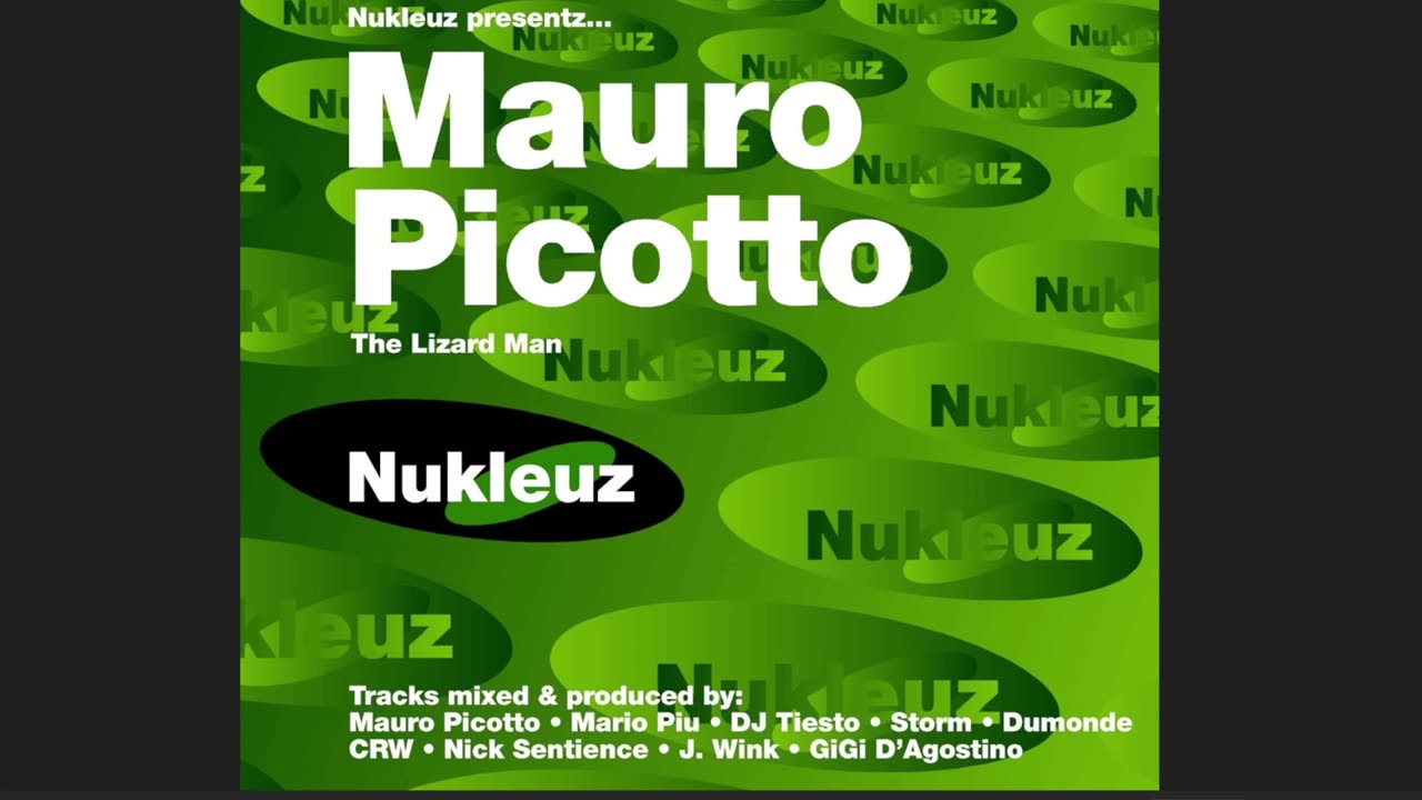 Nukleuz Presents.. Mauro Picotto The Lizard Man CD1 (2000)