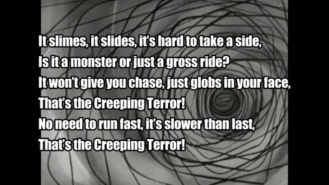 The Creeping Terror (1964) PART TWO: The Creeping Terror Song