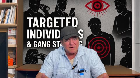 Targeted By State Contractors Episode 55